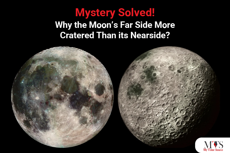 The Reason Behind Why the Moon’s Far Side More Cratered Than its Nearside